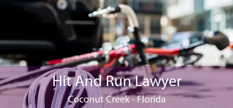 Hit And Run Lawyer Coconut Creek - Florida