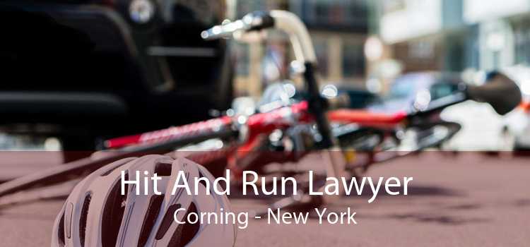 Hit And Run Lawyer Corning - New York