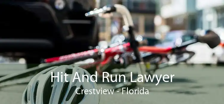 Hit And Run Lawyer Crestview - Florida