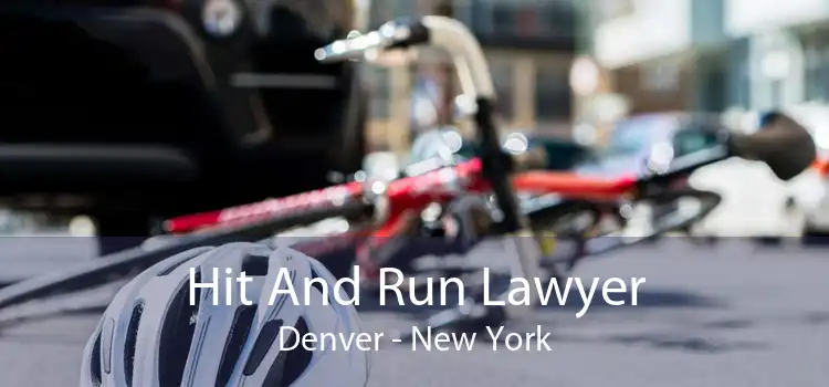 Hit And Run Lawyer Denver - New York