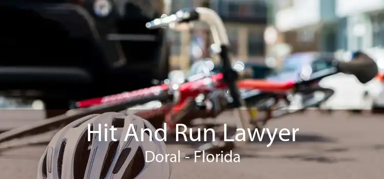 Hit And Run Lawyer Doral - Florida