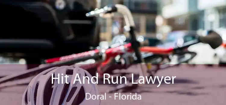 Hit And Run Lawyer Doral - Florida