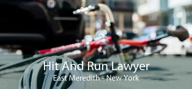 Hit And Run Lawyer East Meredith - New York