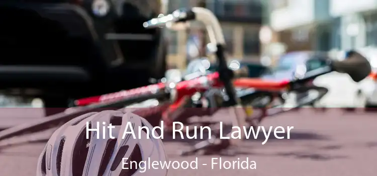 Hit And Run Lawyer Englewood - Florida