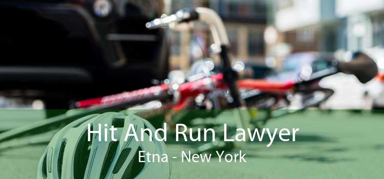 Hit And Run Lawyer Etna - New York