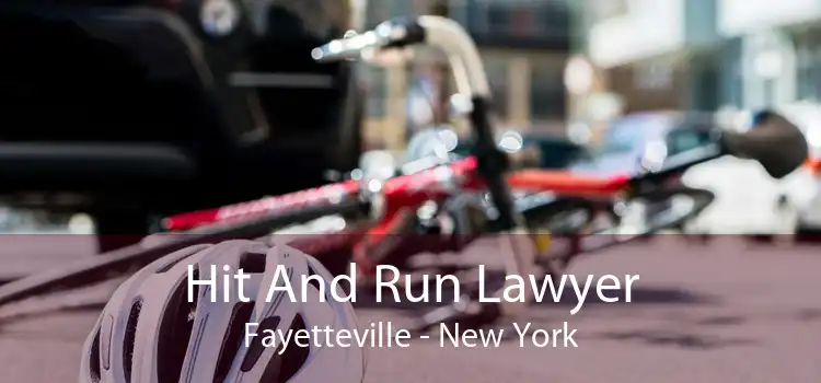 Hit And Run Lawyer Fayetteville - New York