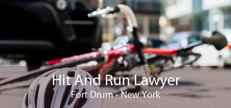 Hit And Run Lawyer Fort Drum - New York