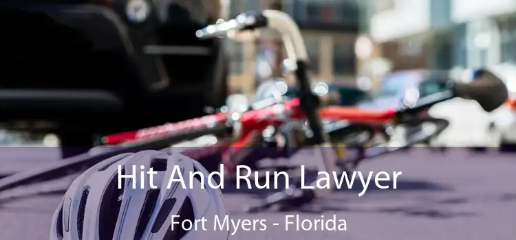 Hit And Run Lawyer Fort Myers - Florida