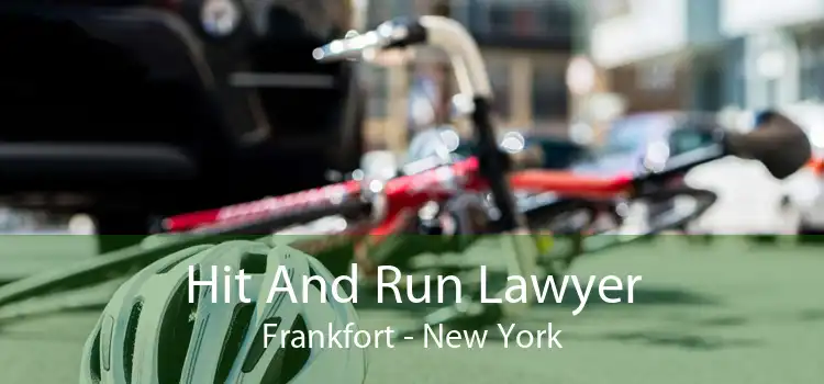 Hit And Run Lawyer Frankfort - New York