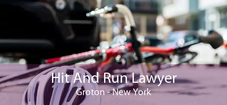 Hit And Run Lawyer Groton - New York