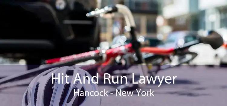 Hit And Run Lawyer Hancock - New York