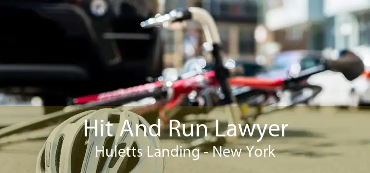 Hit And Run Lawyer Huletts Landing - New York