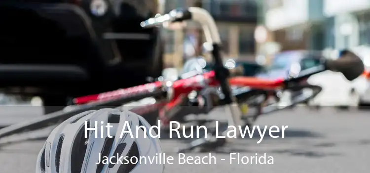 Hit And Run Lawyer Jacksonville Beach - Florida