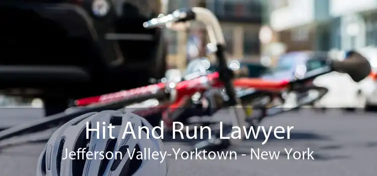Hit And Run Lawyer Jefferson Valley-Yorktown - New York