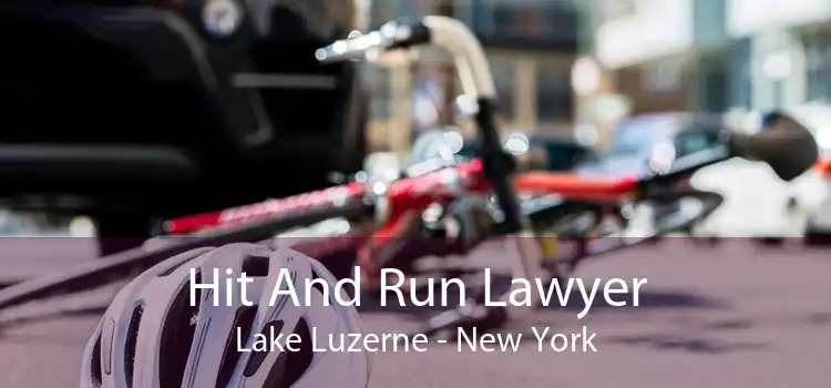 Hit And Run Lawyer Lake Luzerne - New York