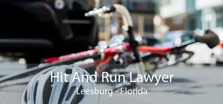 Hit And Run Lawyer Leesburg - Florida