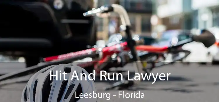 Hit And Run Lawyer Leesburg - Florida