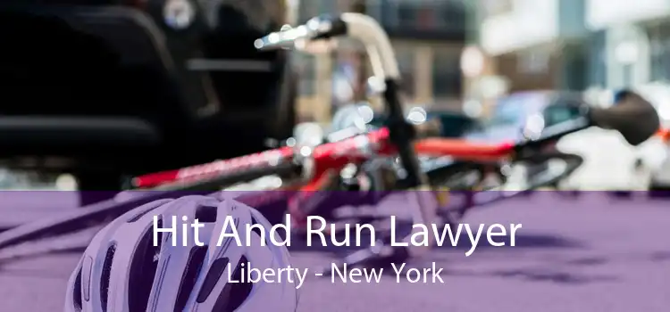 Hit And Run Lawyer Liberty - New York