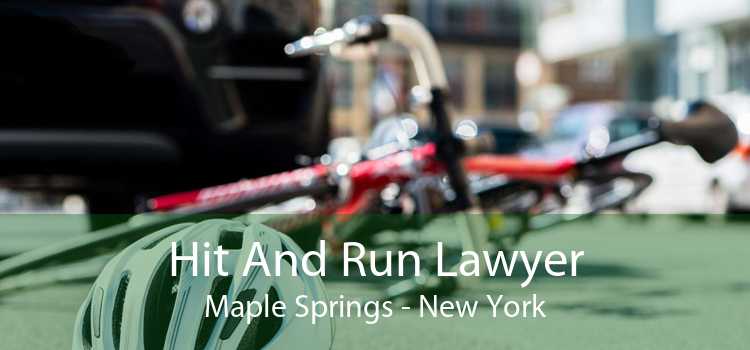 Hit And Run Lawyer Maple Springs - New York