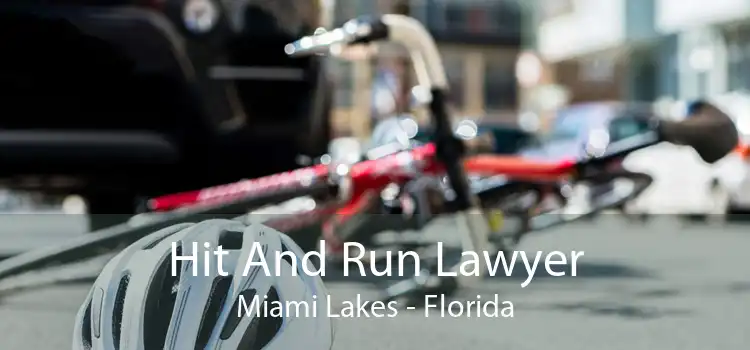 Hit And Run Lawyer Miami Lakes - Florida