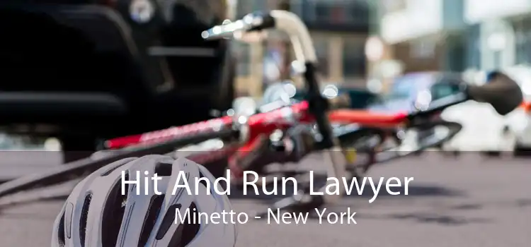 Hit And Run Lawyer Minetto - New York