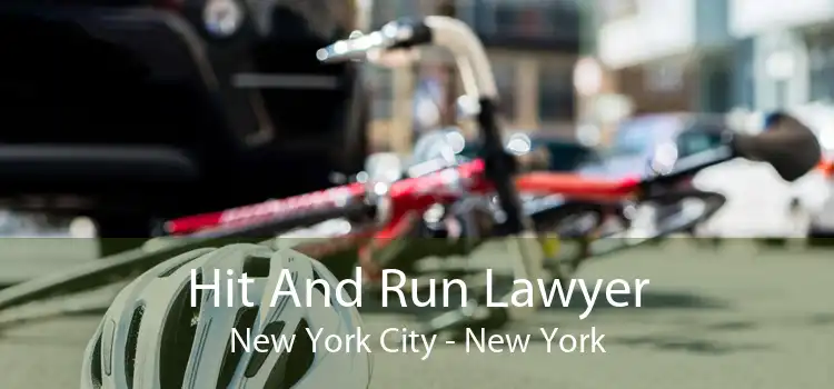 Hit And Run Lawyer New York City - New York