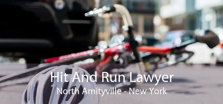 Hit And Run Lawyer North Amityville - New York