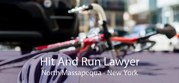 Hit And Run Lawyer North Massapequa - New York