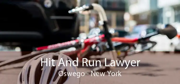 Hit And Run Lawyer Oswego - New York
