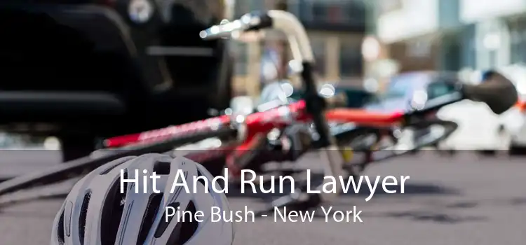 Hit And Run Lawyer Pine Bush - New York