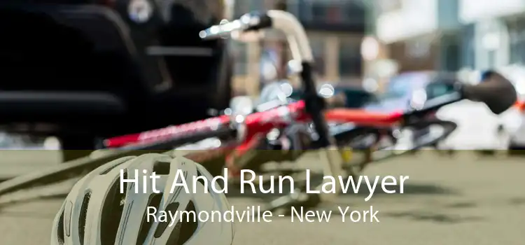 Hit And Run Lawyer Raymondville - New York