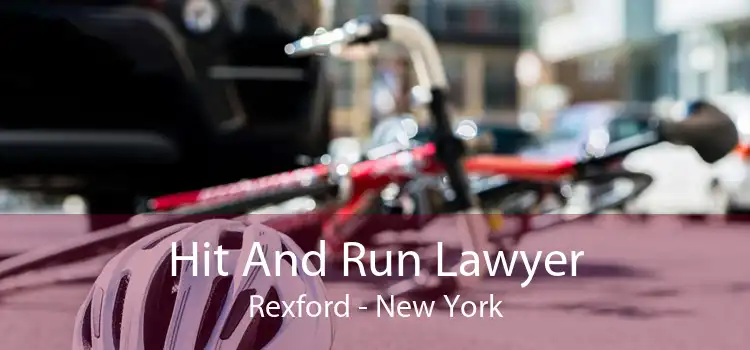 Hit And Run Lawyer Rexford - New York
