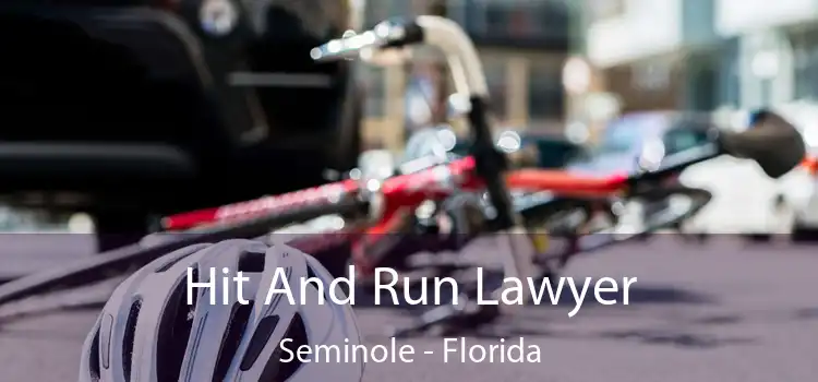 Hit And Run Lawyer Seminole - Florida