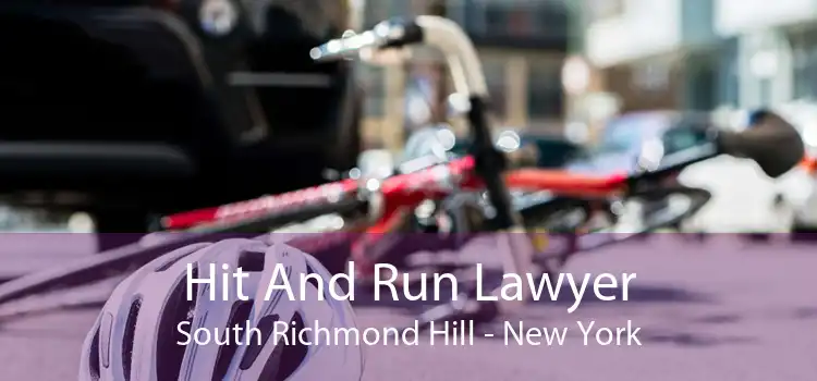 Hit And Run Lawyer South Richmond Hill - New York