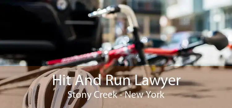 Hit And Run Lawyer Stony Creek - New York
