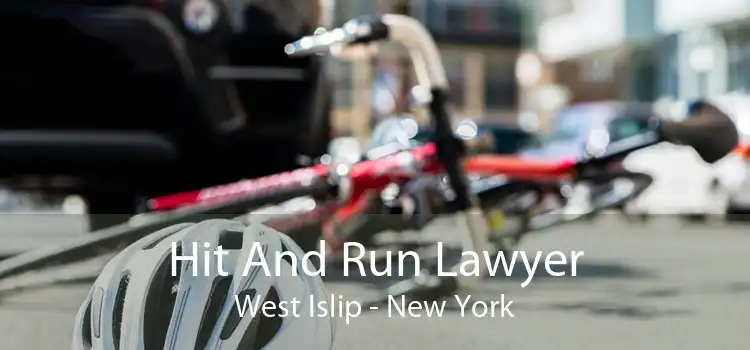 Hit And Run Lawyer West Islip - New York