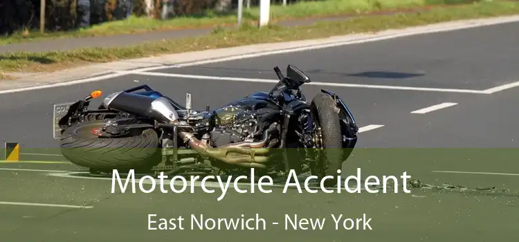 Motorcycle Accident East Norwich - New York