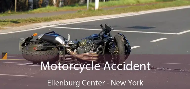 Motorcycle Accident Ellenburg Center - New York