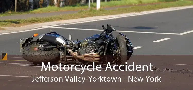 Motorcycle Accident Jefferson Valley-Yorktown - New York