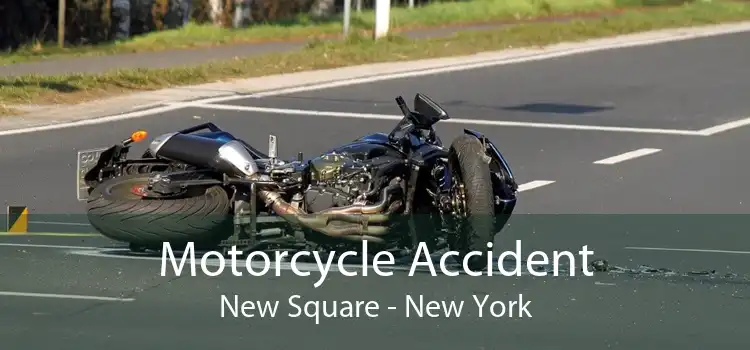 Motorcycle Accident New Square - New York