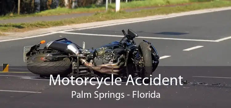 Motorcycle Accident Palm Springs - Florida