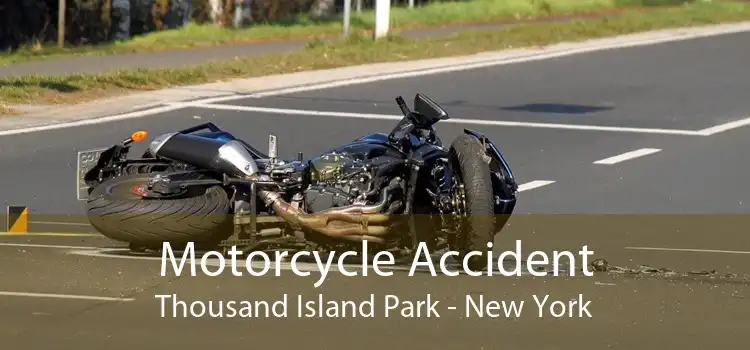 Motorcycle Accident Thousand Island Park - New York