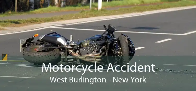 Motorcycle Accident West Burlington - New York
