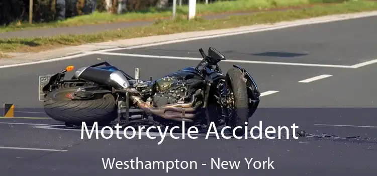 Motorcycle Accident Westhampton - New York