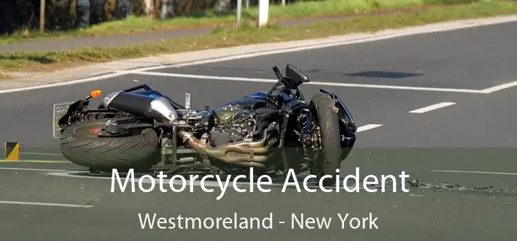 Motorcycle Accident Westmoreland - New York