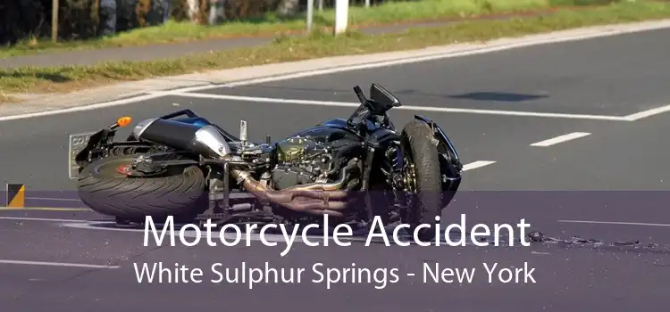 Motorcycle Accident White Sulphur Springs - New York