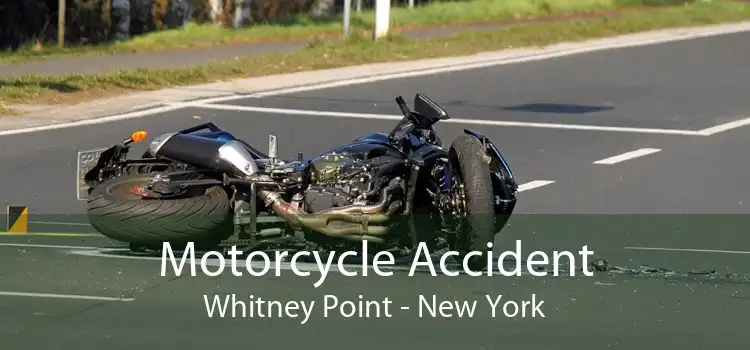 Motorcycle Accident Whitney Point - New York