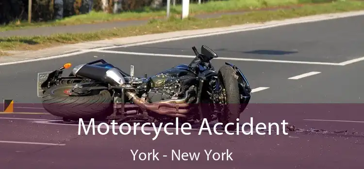 Motorcycle Accident York - New York