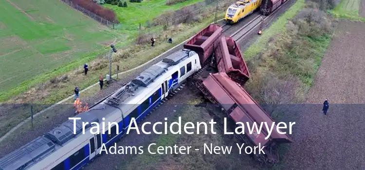 Train Accident Lawyer Adams Center - New York