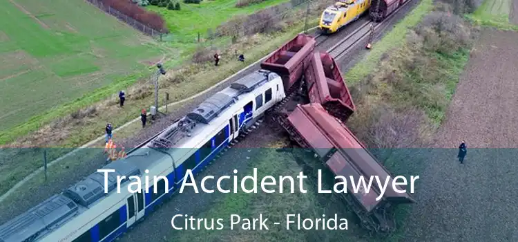 Train Accident Lawyer Citrus Park - Florida